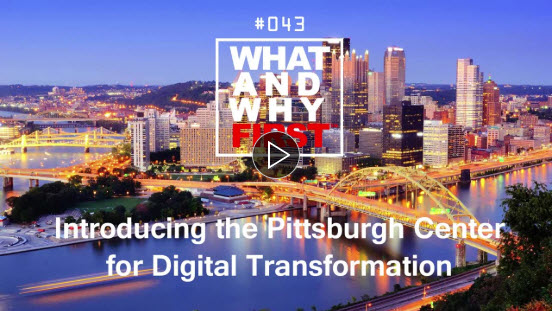Introducing the Pittsburgh Center for Digital Transformation