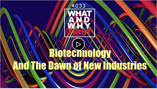 Biotechnology and the Dawn of New Industries